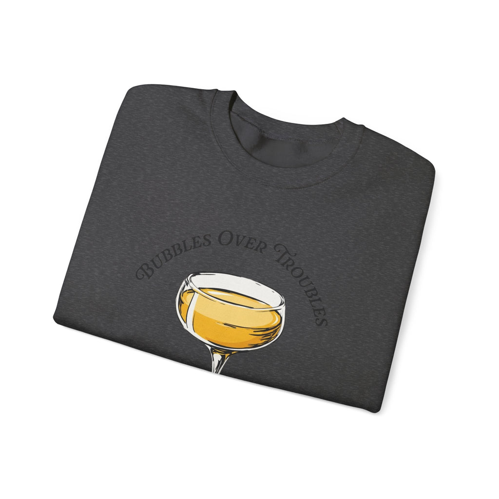 Bubbles Over Troubles Sweatshirt | Champagne Glass Illustration