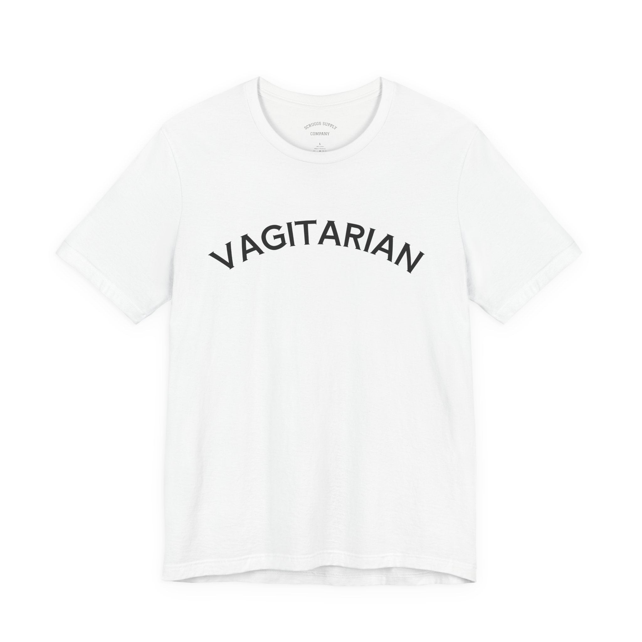 Vagitarian T-Shirt, Sarcastic Slogan Shirt
