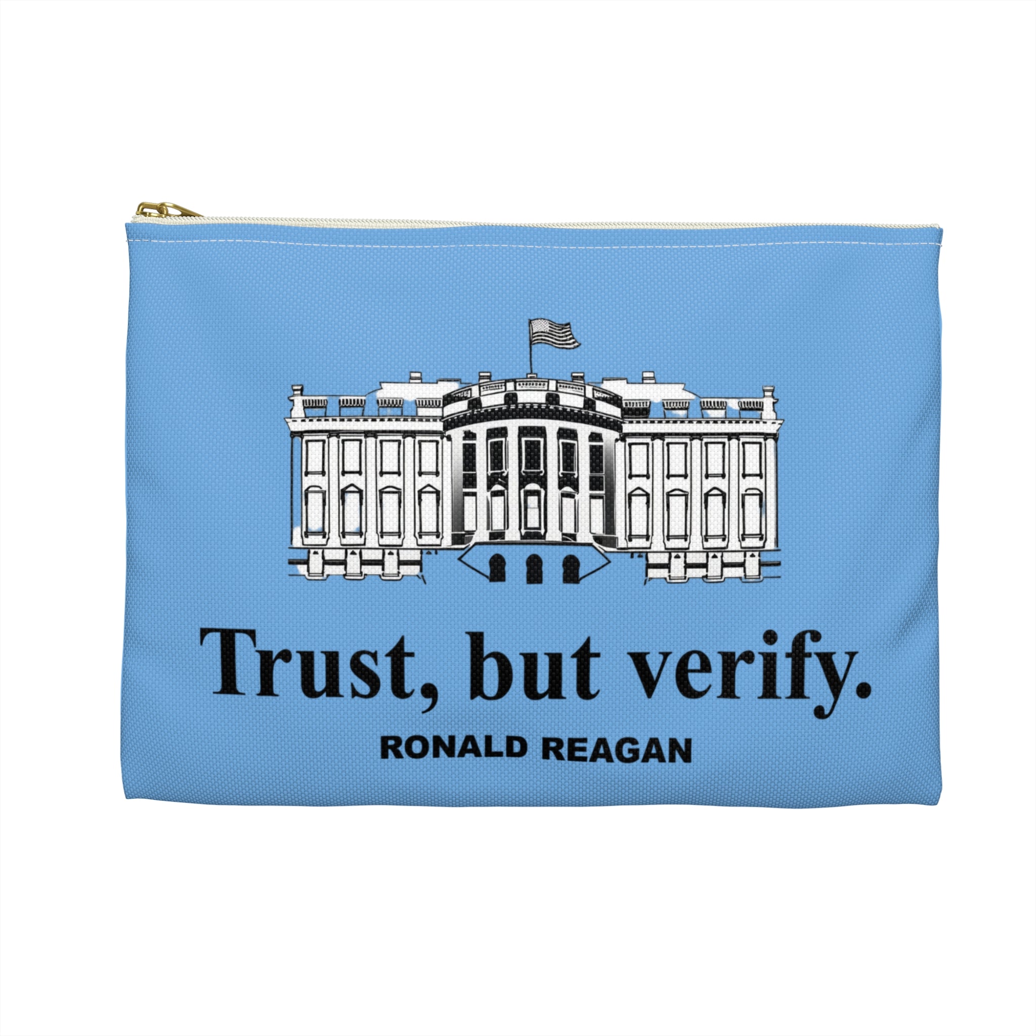 Ronald Regan Trust But Verify White House design Accessory Pouch | Political Quote