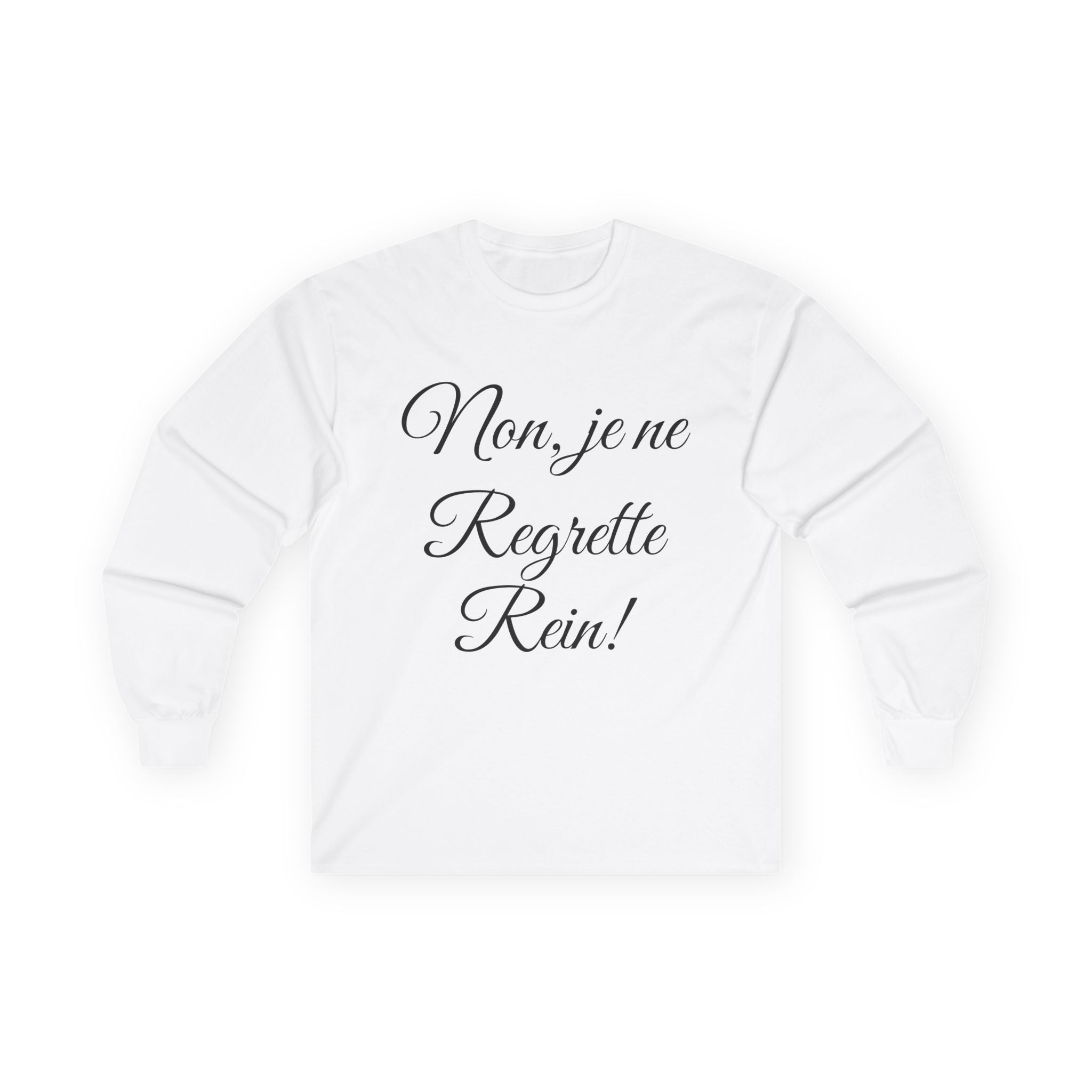 No Regrets in French Long Sleeve T-Shirt