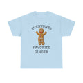 Everyone's Favorite Ginger T-Shirt | Gingerbread Cookie Holiday