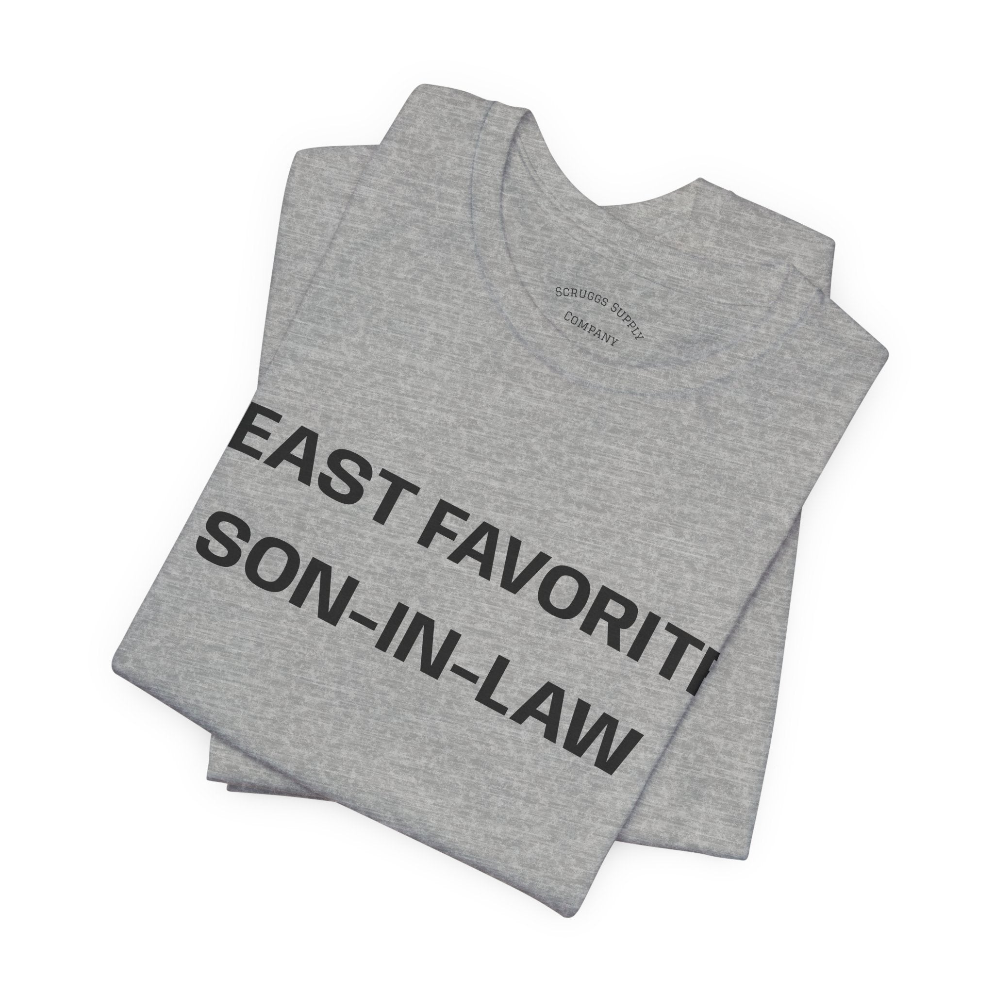 Least Favorite Son-In-Law T-Shirt | Funny Statement T-Shirt