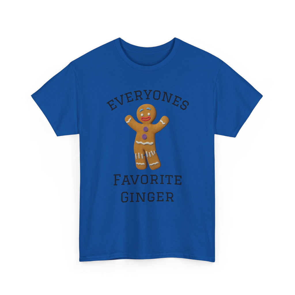 Everyone's Favorite Ginger T-Shirt | Gingerbread Cookie Holiday