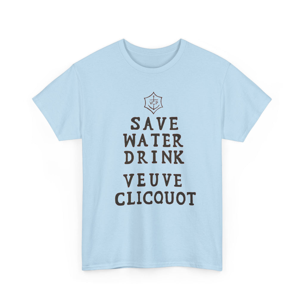 Save Water Drink Veuve Clicquot T-Shirt