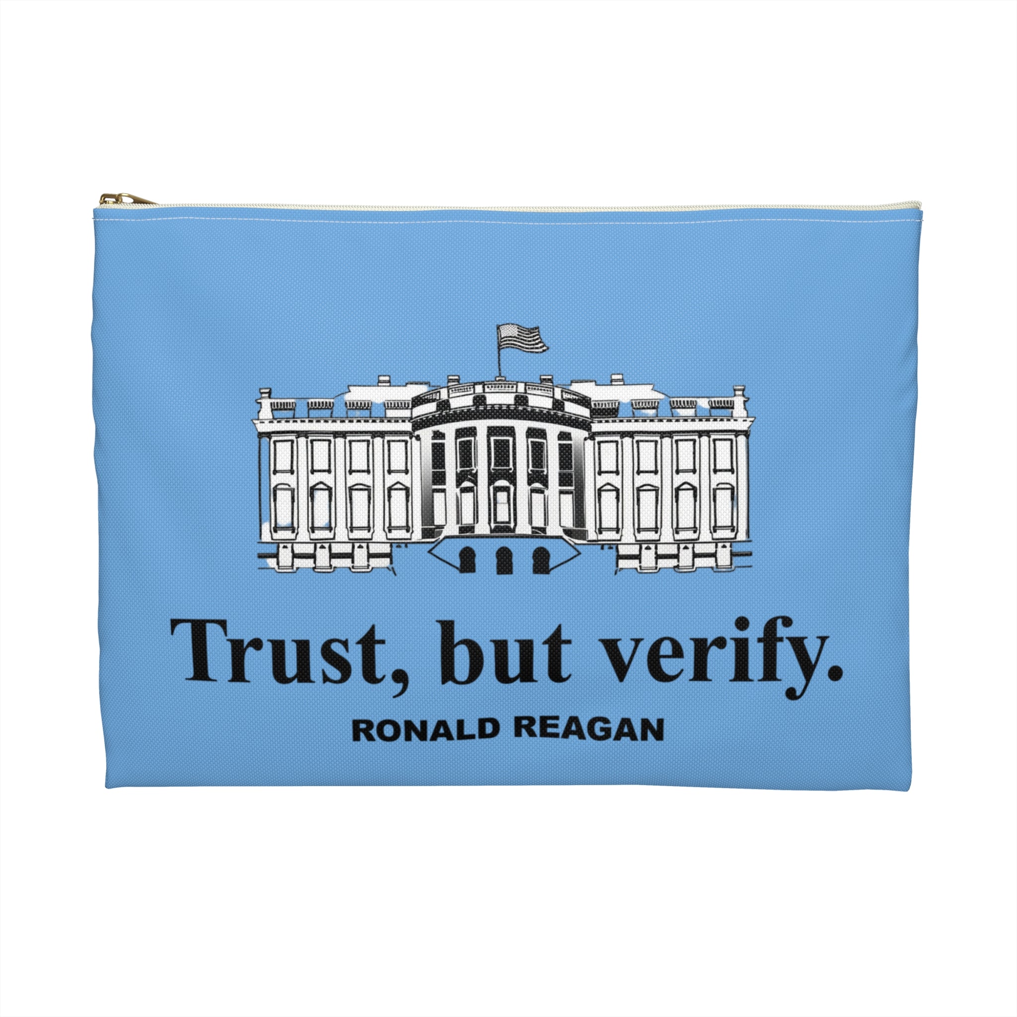 Ronald Regan Trust But Verify White House design Accessory Pouch | Political Quote