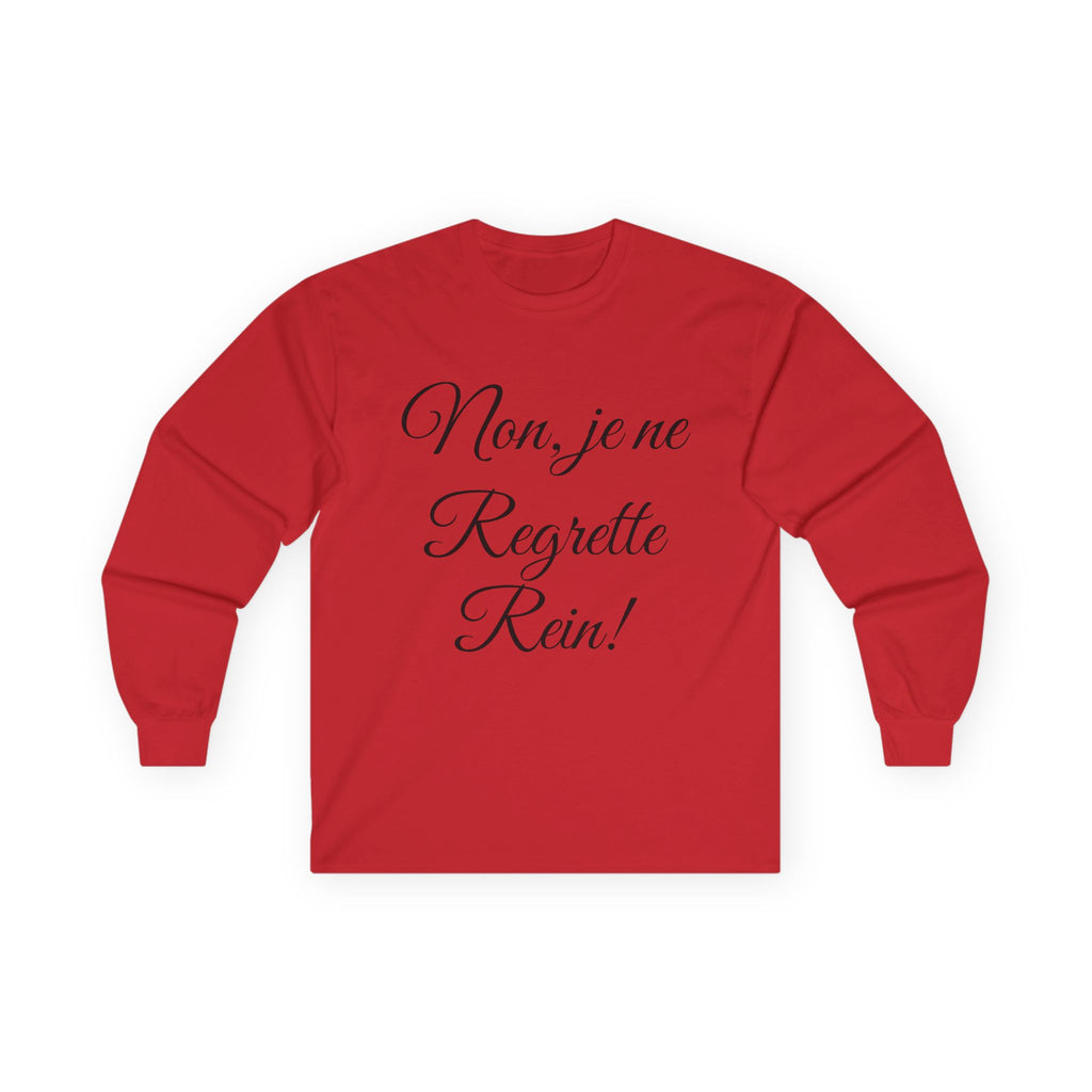 No Regrets in French Long Sleeve T-Shirt