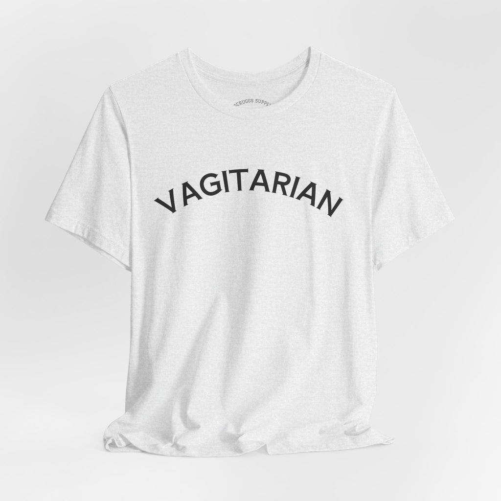 Vagitarian T-Shirt, Sarcastic Slogan Shirt