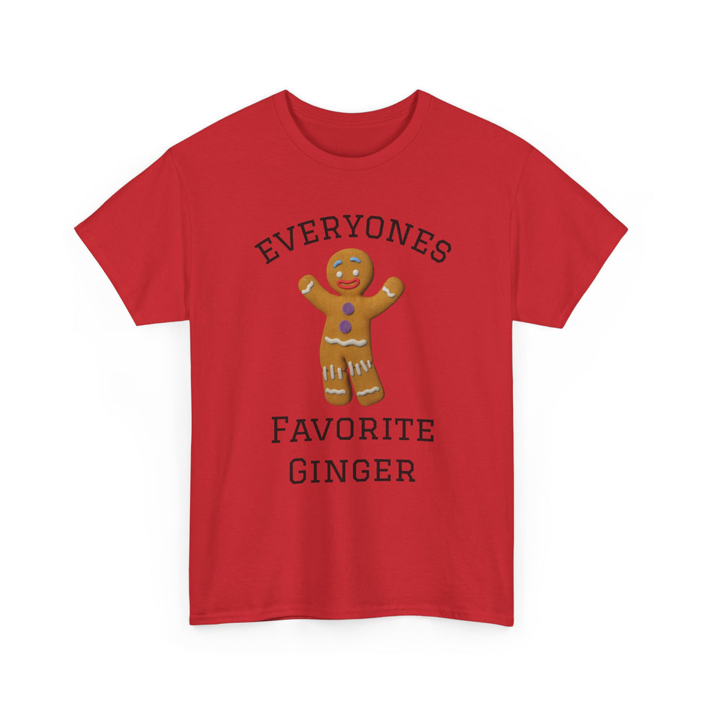 Everyone's Favorite Ginger T-Shirt | Gingerbread Cookie Holiday