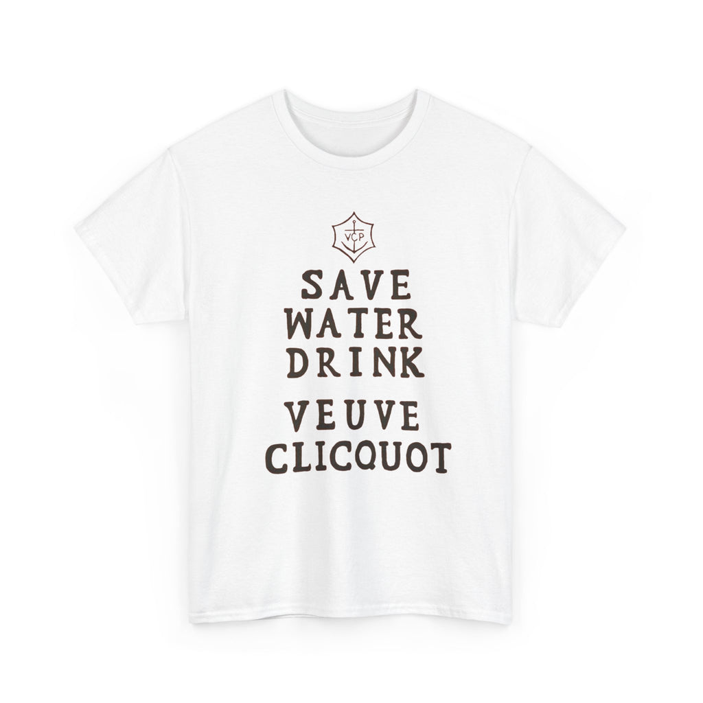 Save Water Drink Veuve Clicquot T-Shirt