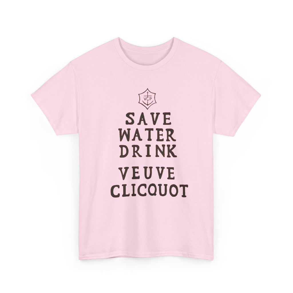 Save Water Drink Veuve Clicquot T-Shirt