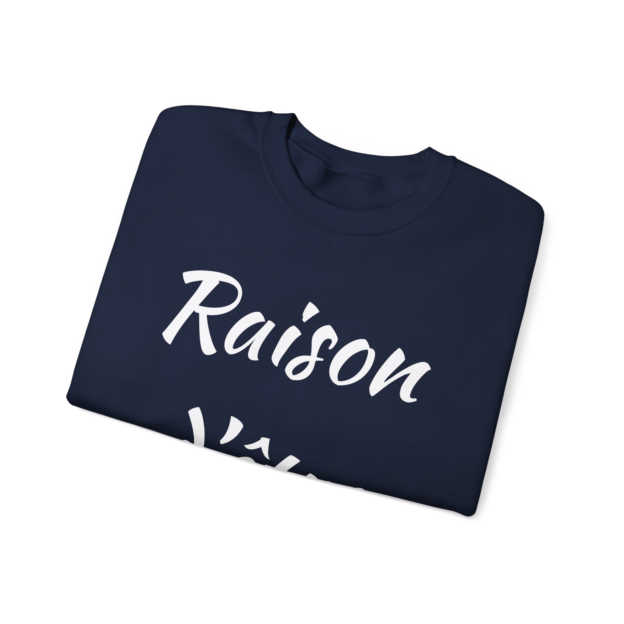 Raison d'Etre Sweatshirt French T-Shirt