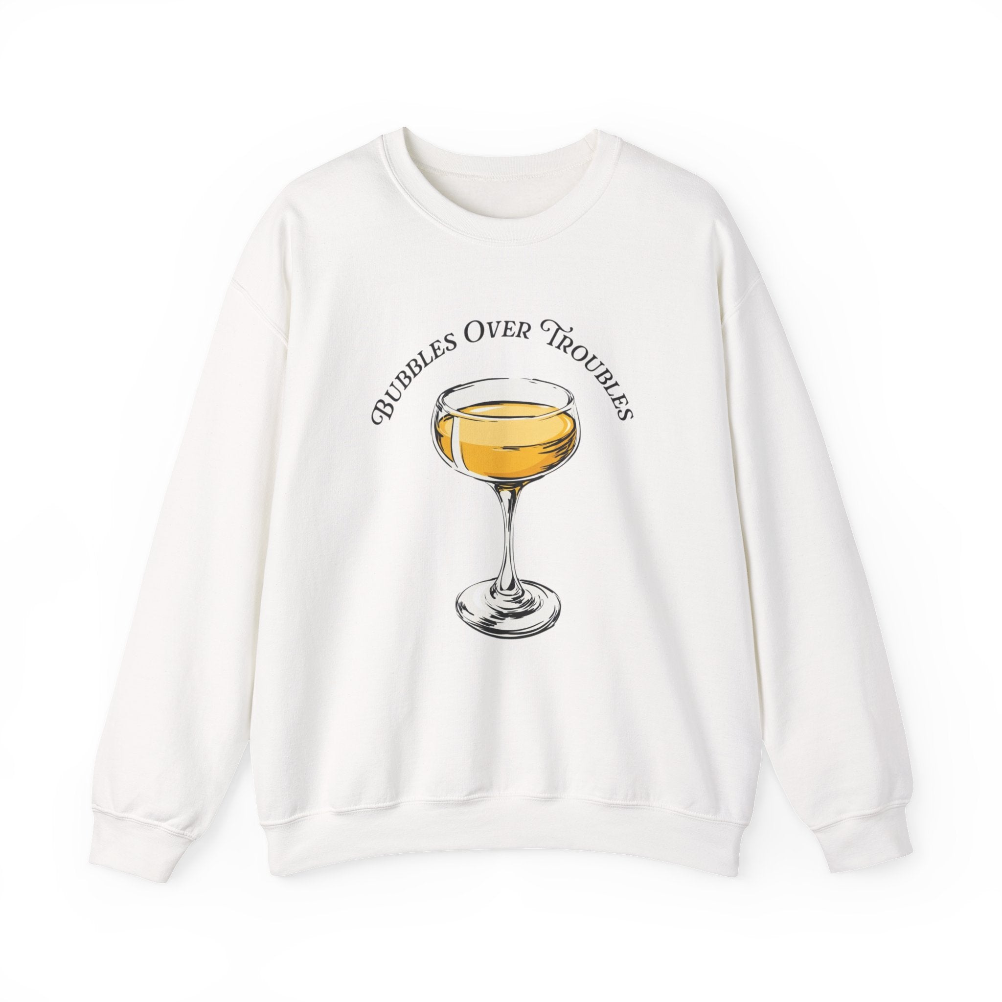 Bubbles Over Troubles Sweatshirt | Champagne Glass Illustration