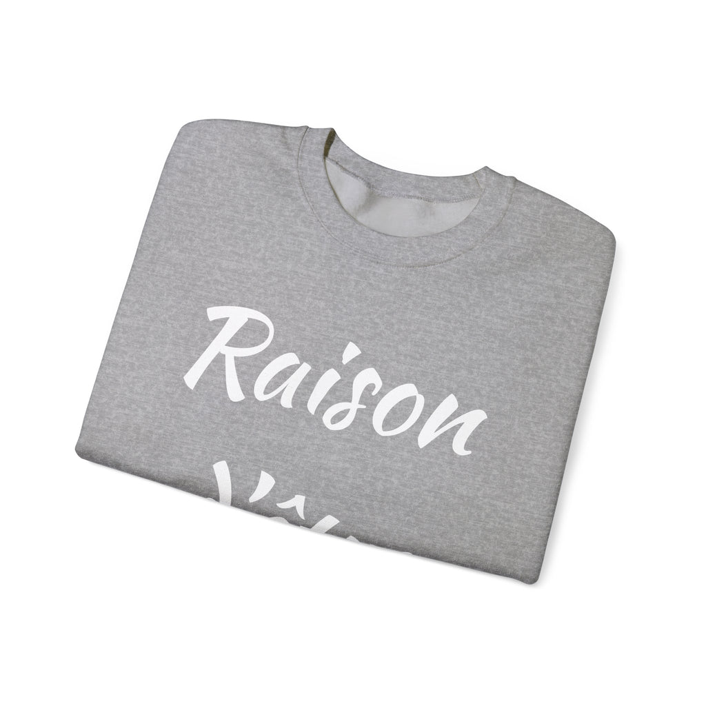 Raison d'Etre Sweatshirt French T-Shirt