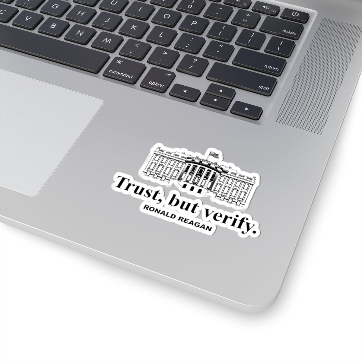 Trust But Verify Ronald Reagan White House Vinyl Sticker