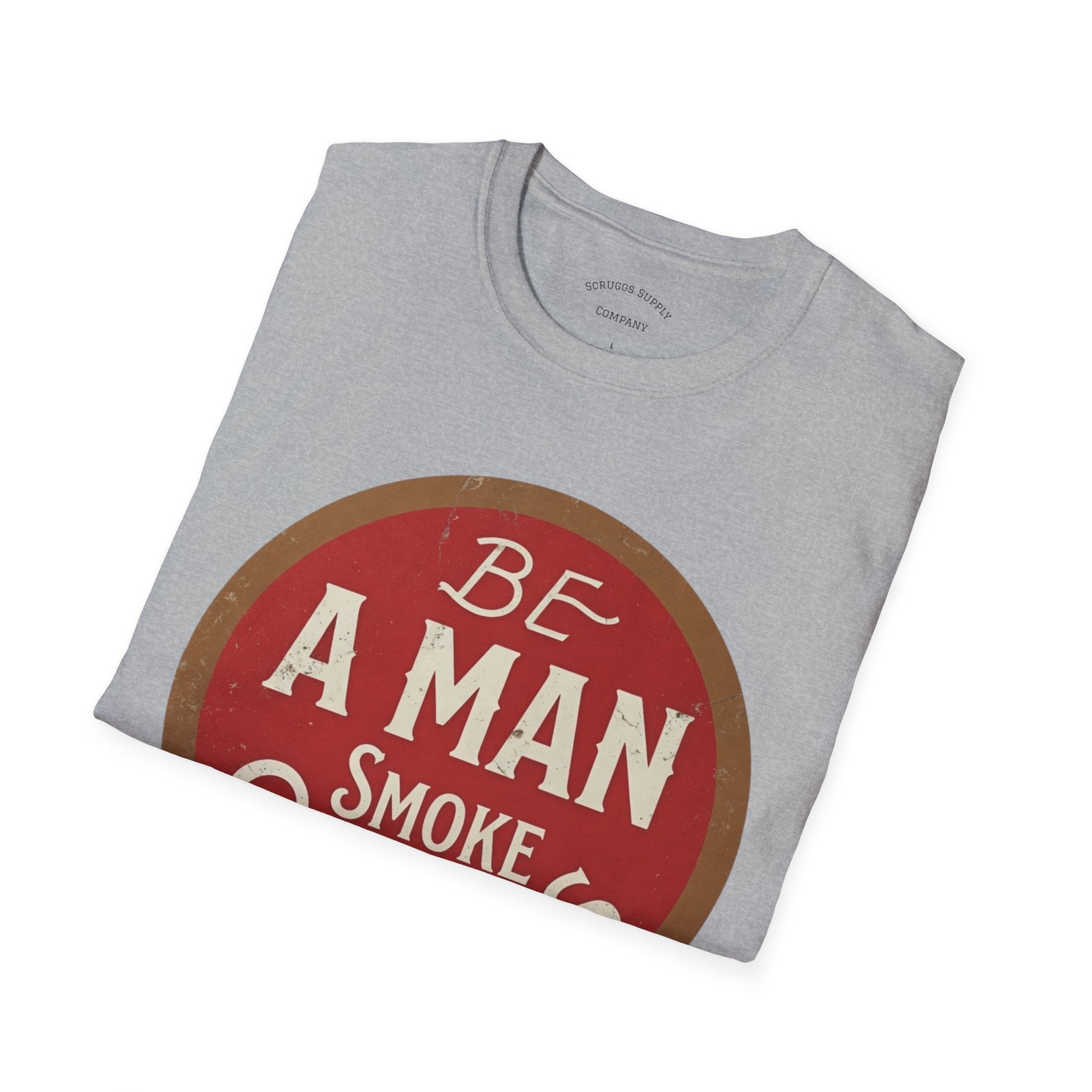 Retro Cigar T-Shirt, Be A Man Smoke Cigars T-Shirt