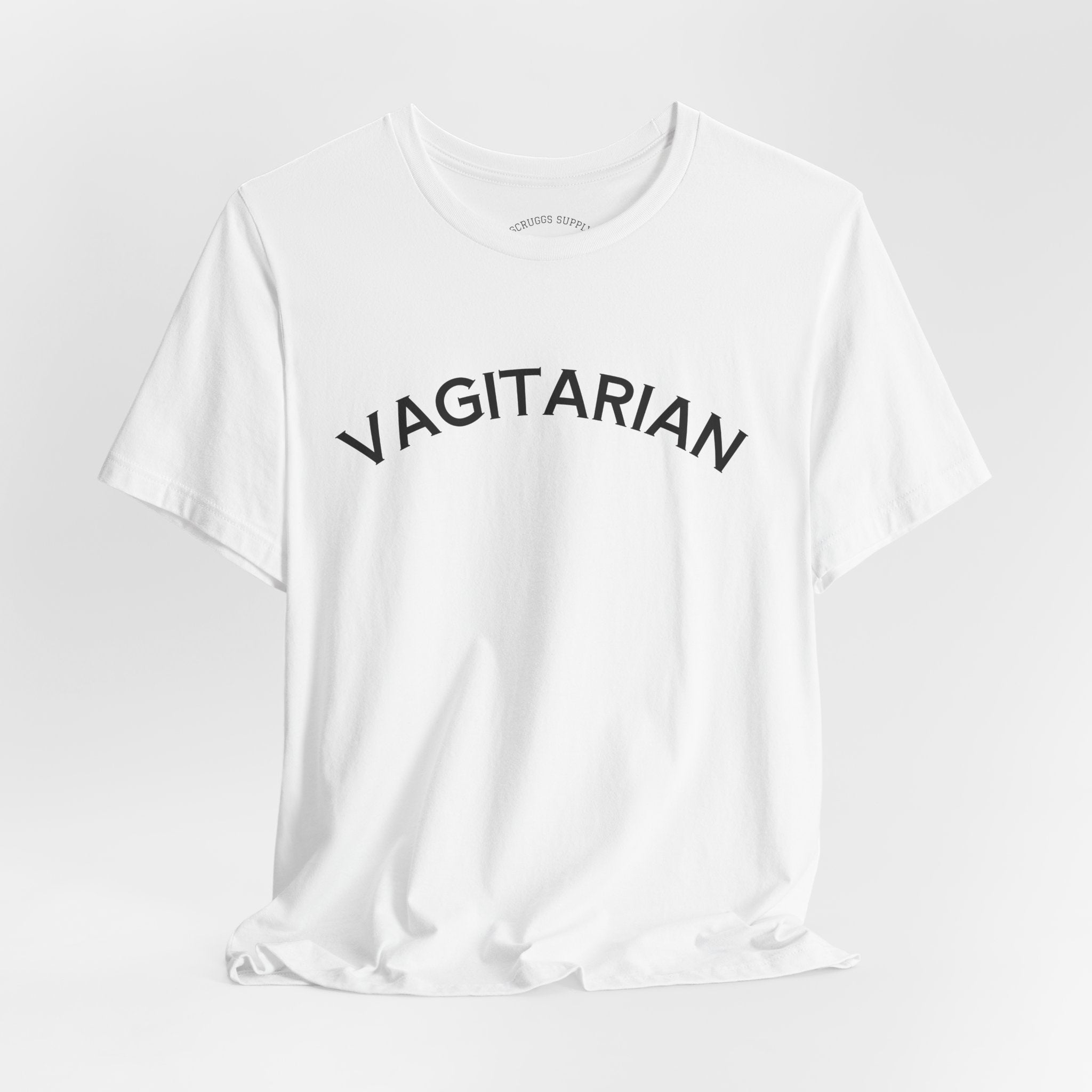 Vagitarian T-Shirt, Sarcastic Slogan Shirt