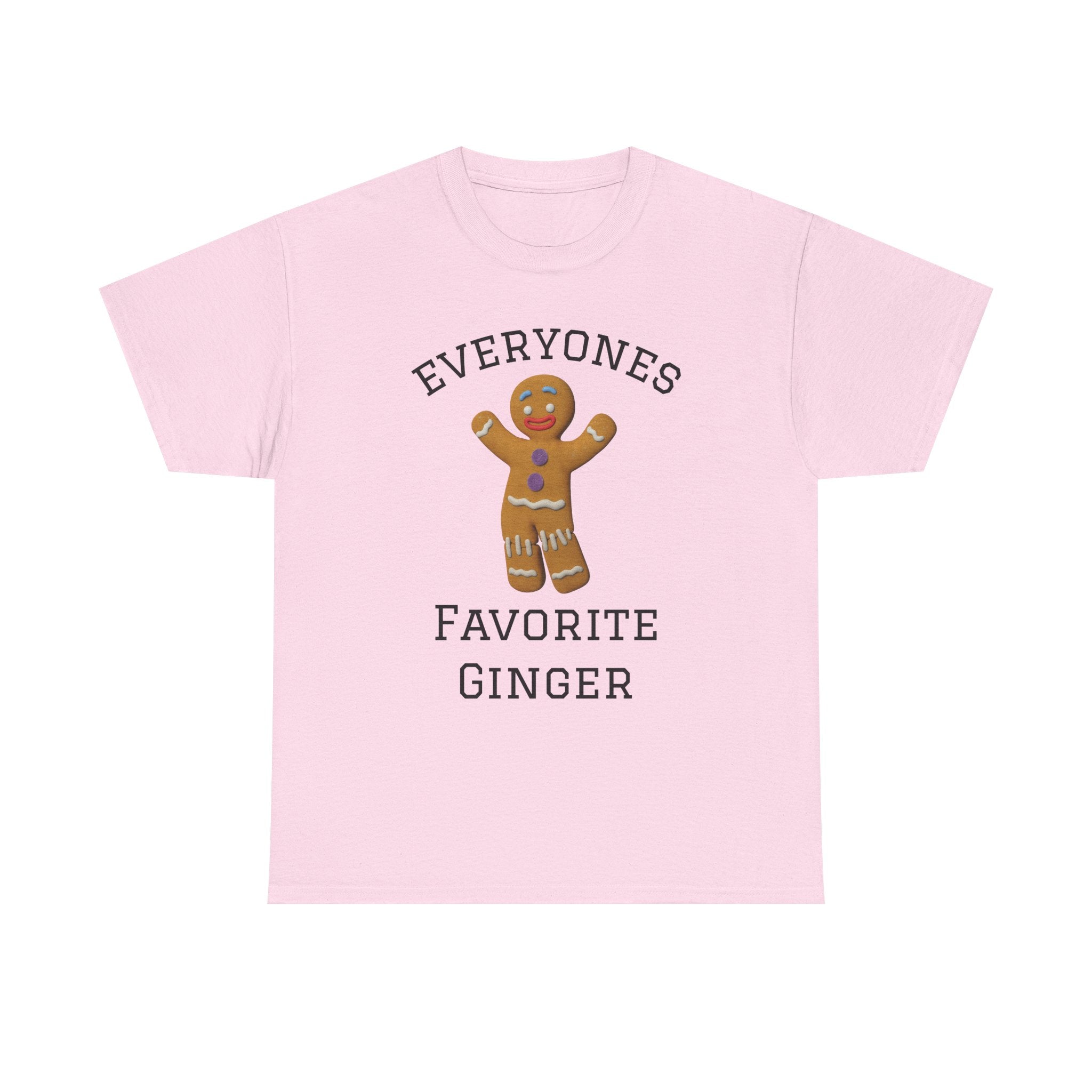 Everyone's Favorite Ginger T-Shirt | Gingerbread Cookie Holiday