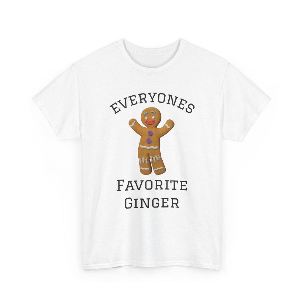 Everyone's Favorite Ginger T-Shirt | Gingerbread Cookie Holiday