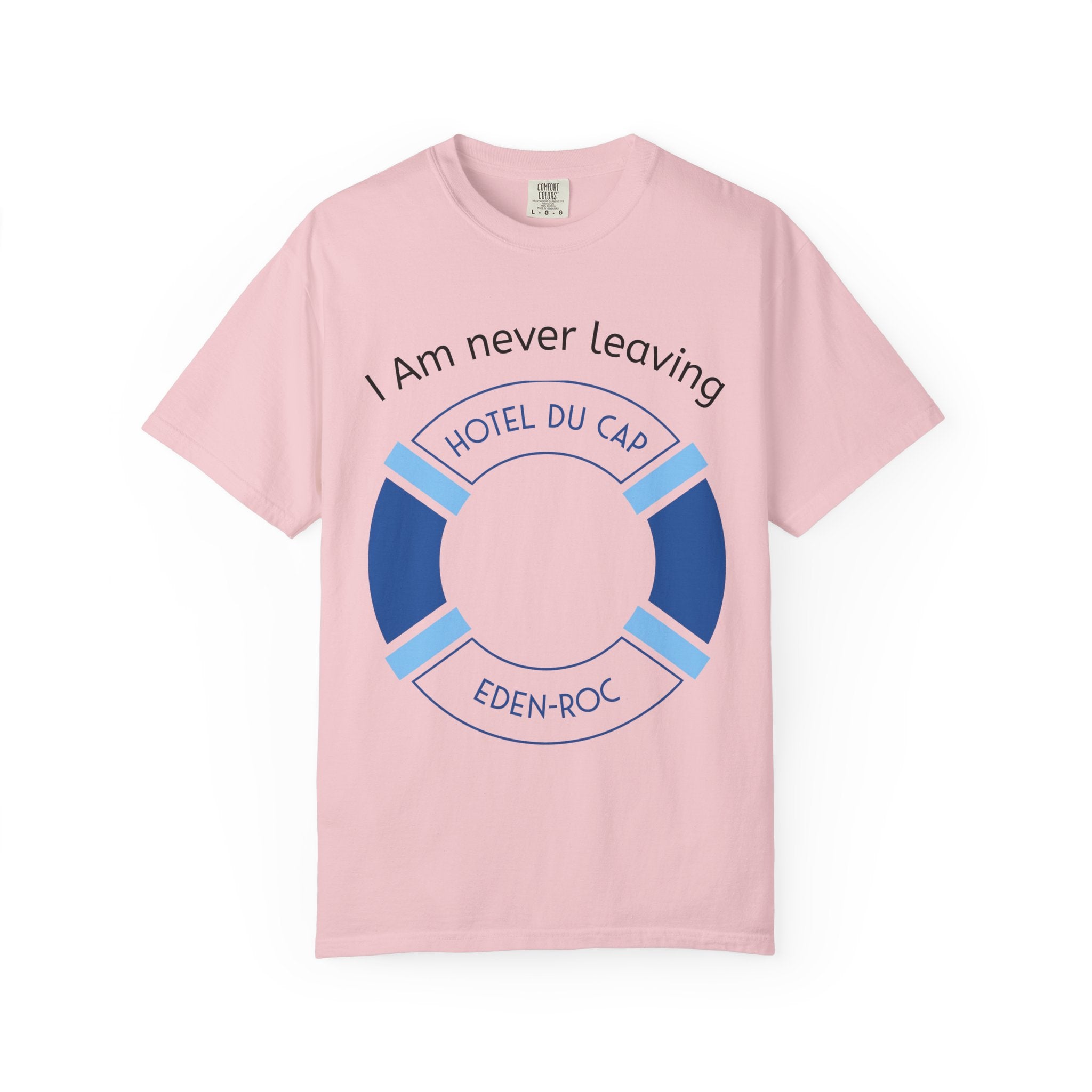 I Am Never Leaving life preserver T-shirt | Hotel Du Cap Eden-Roc beach