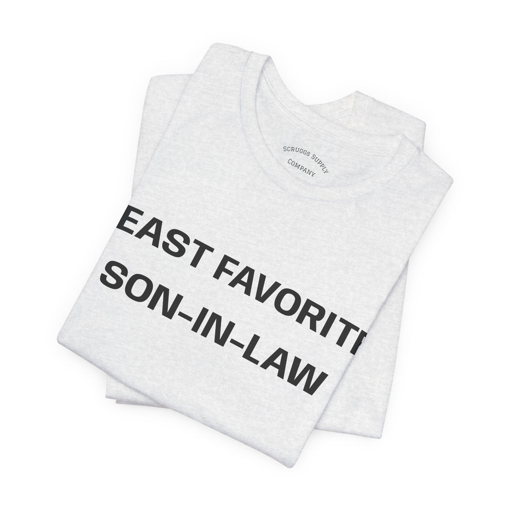 Least Favorite Son-In-Law T-Shirt | Funny Statement T-Shirt