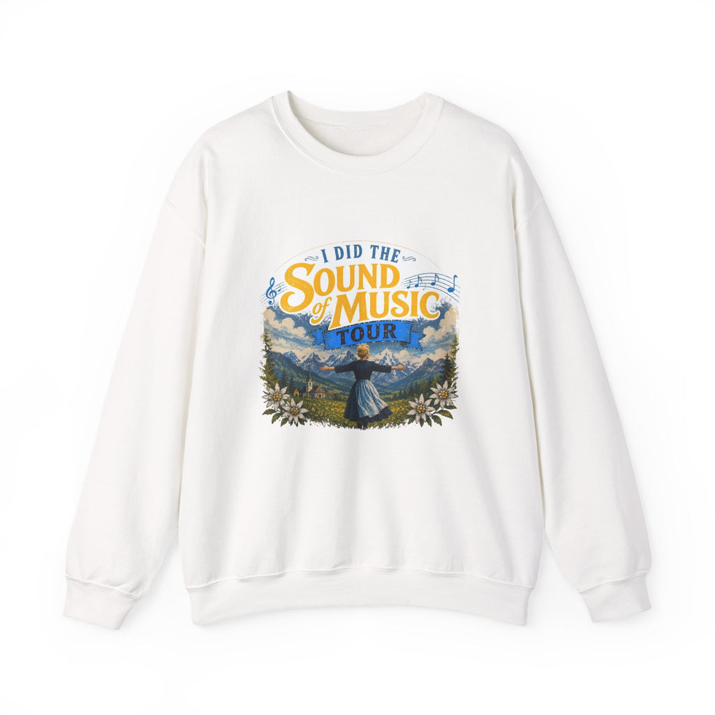I Did The Sound of Music Tour Sweatshirt | Alpine Scene, Julie Andrews Style