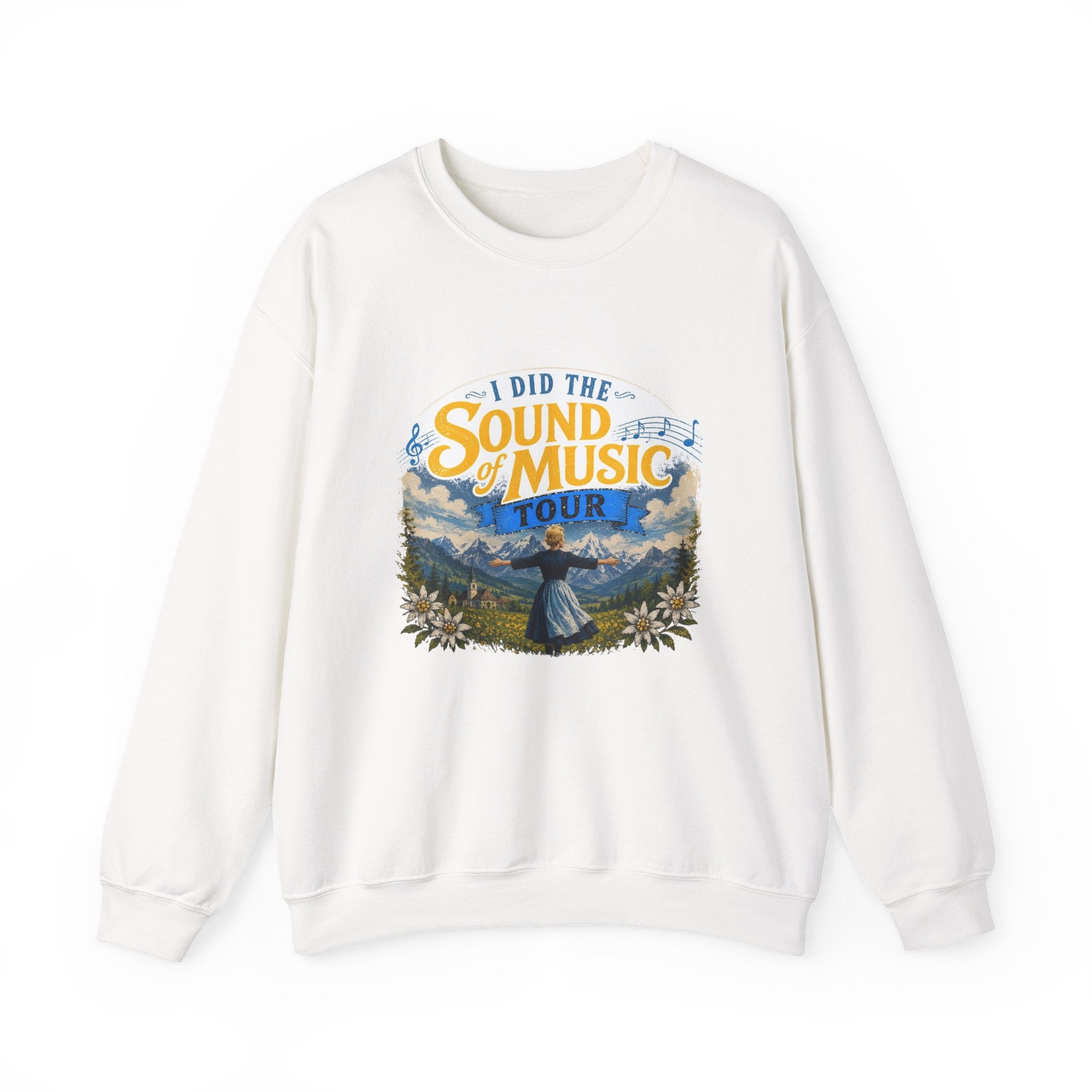 I Did The Sound of Music Tour Sweatshirt | Alpine Scene, Julie Andrews Style