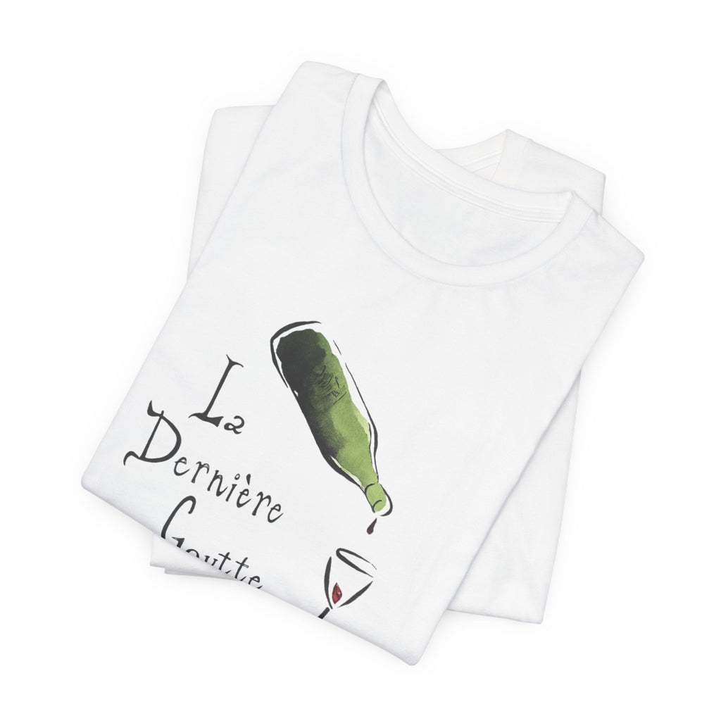 La Dernière Goutte Paris T-Shirt, Vins de Propriétaires French Wine Shop