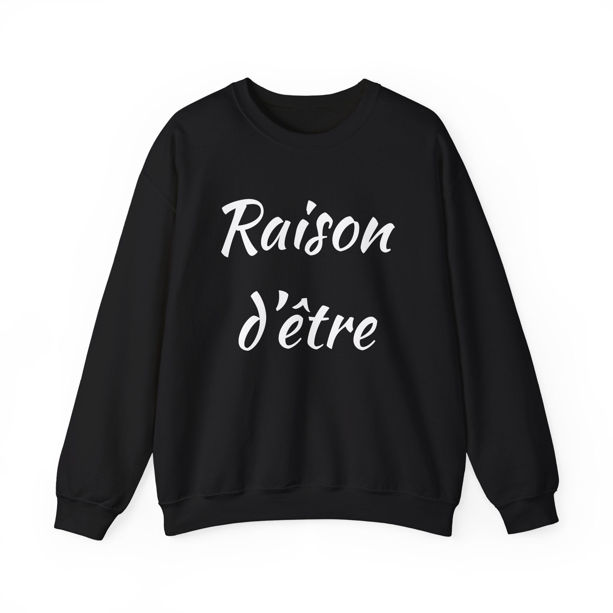 Raison d'Etre Sweatshirt French T-Shirt