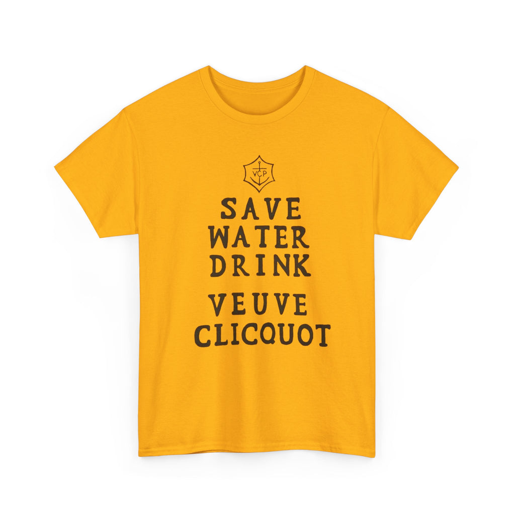 Save Water Drink Veuve Clicquot T-Shirt