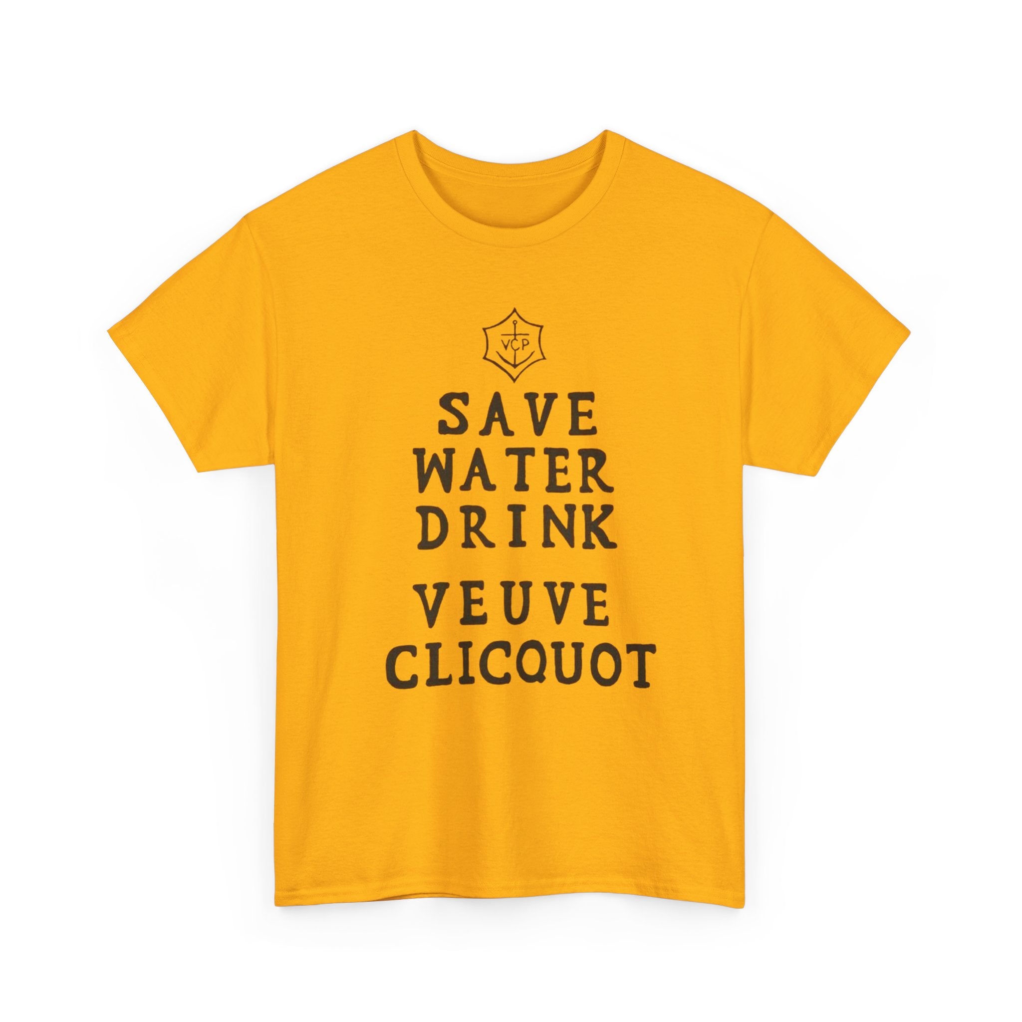 Save Water Drink Veuve Clicquot T-Shirt