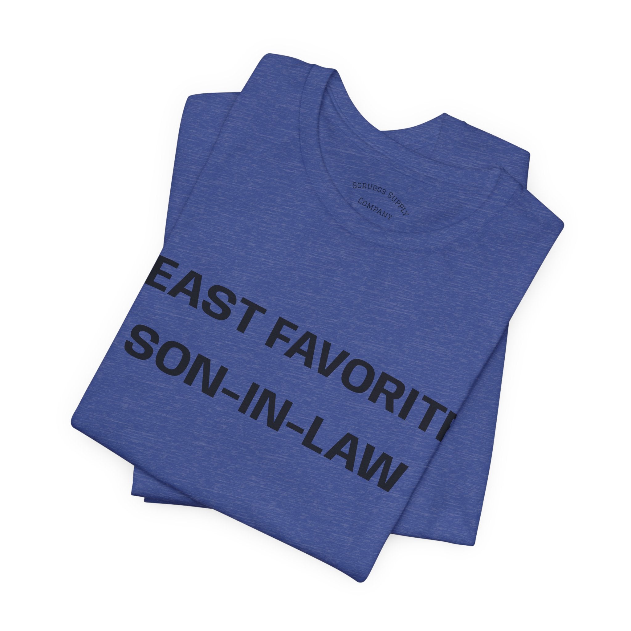 Least Favorite Son-In-Law T-Shirt | Funny Statement T-Shirt