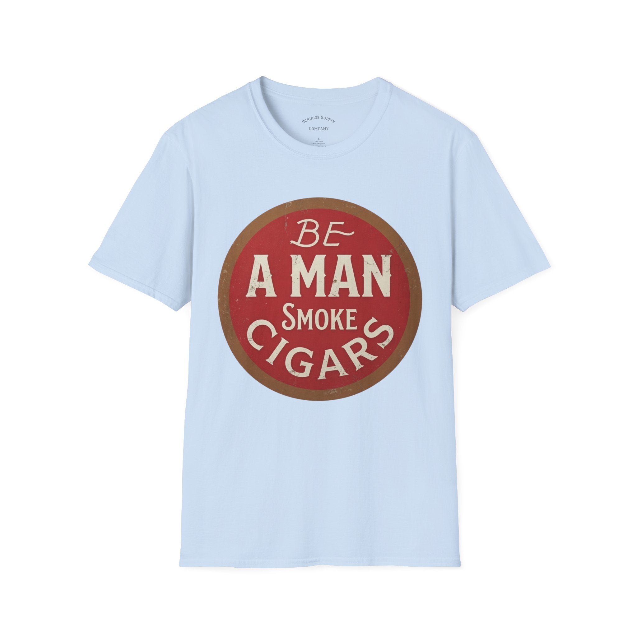 Retro Cigar T-Shirt, Be A Man Smoke Cigars T-Shirt