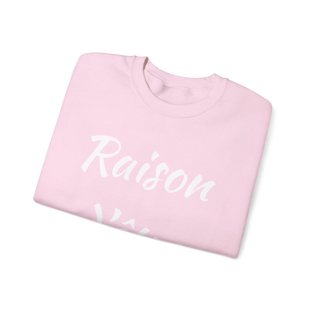 Raison d'Etre Sweatshirt French T-Shirt