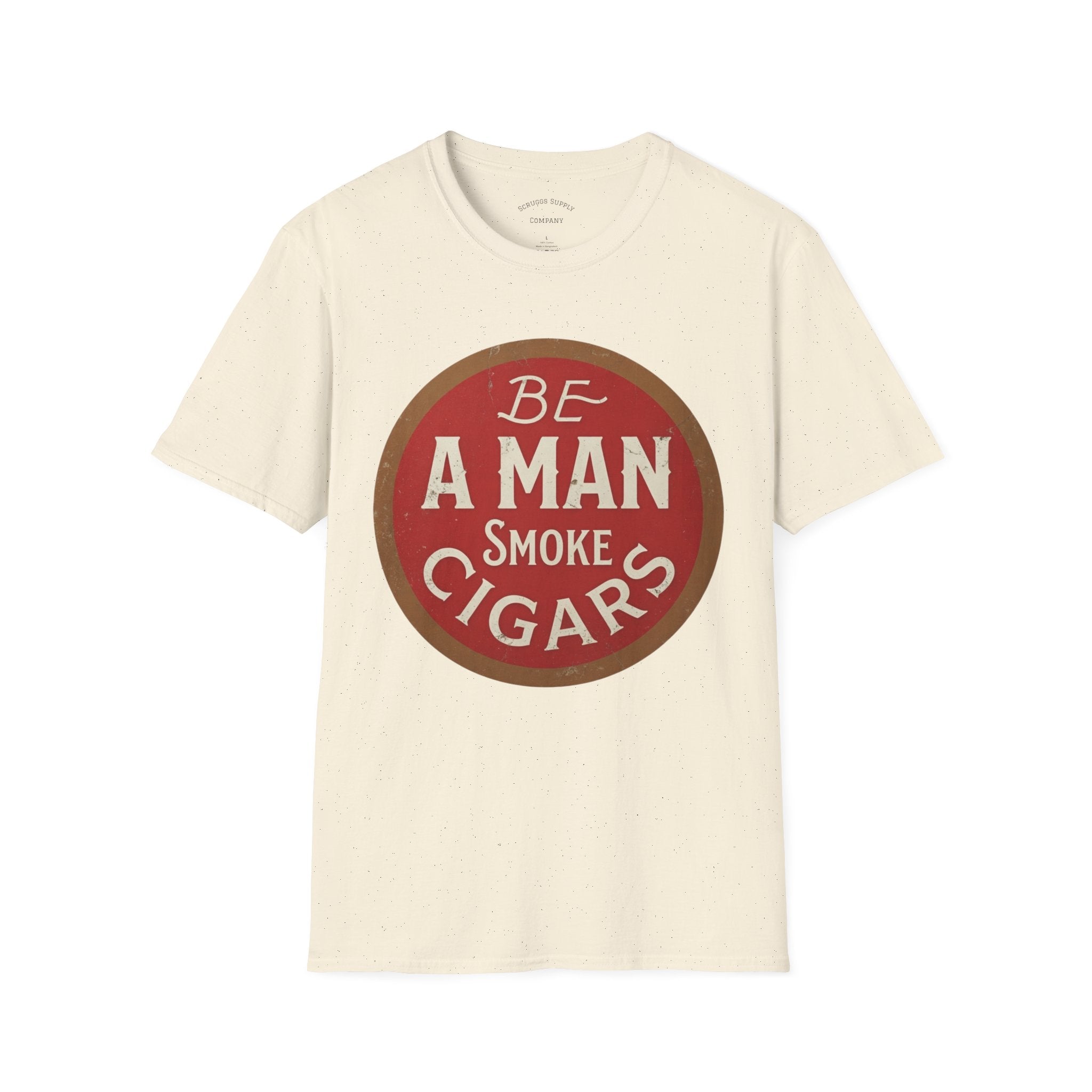Retro Cigar T-Shirt, Be A Man Smoke Cigars T-Shirt