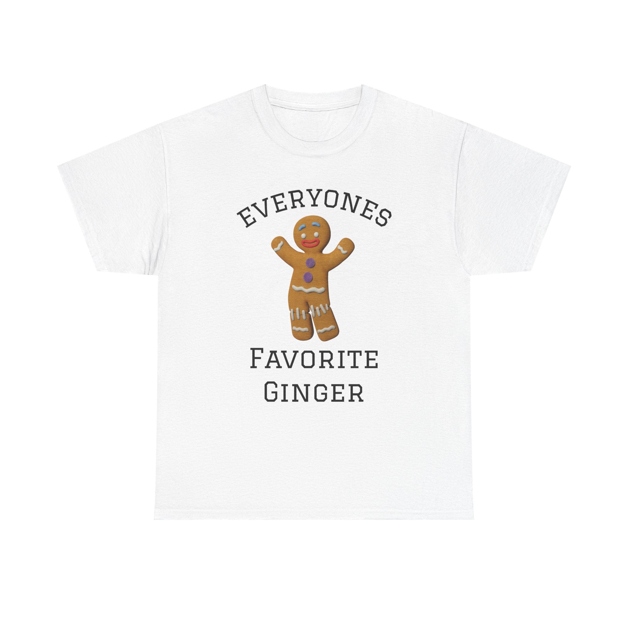 Everyone's Favorite Ginger T-Shirt | Gingerbread Cookie Holiday