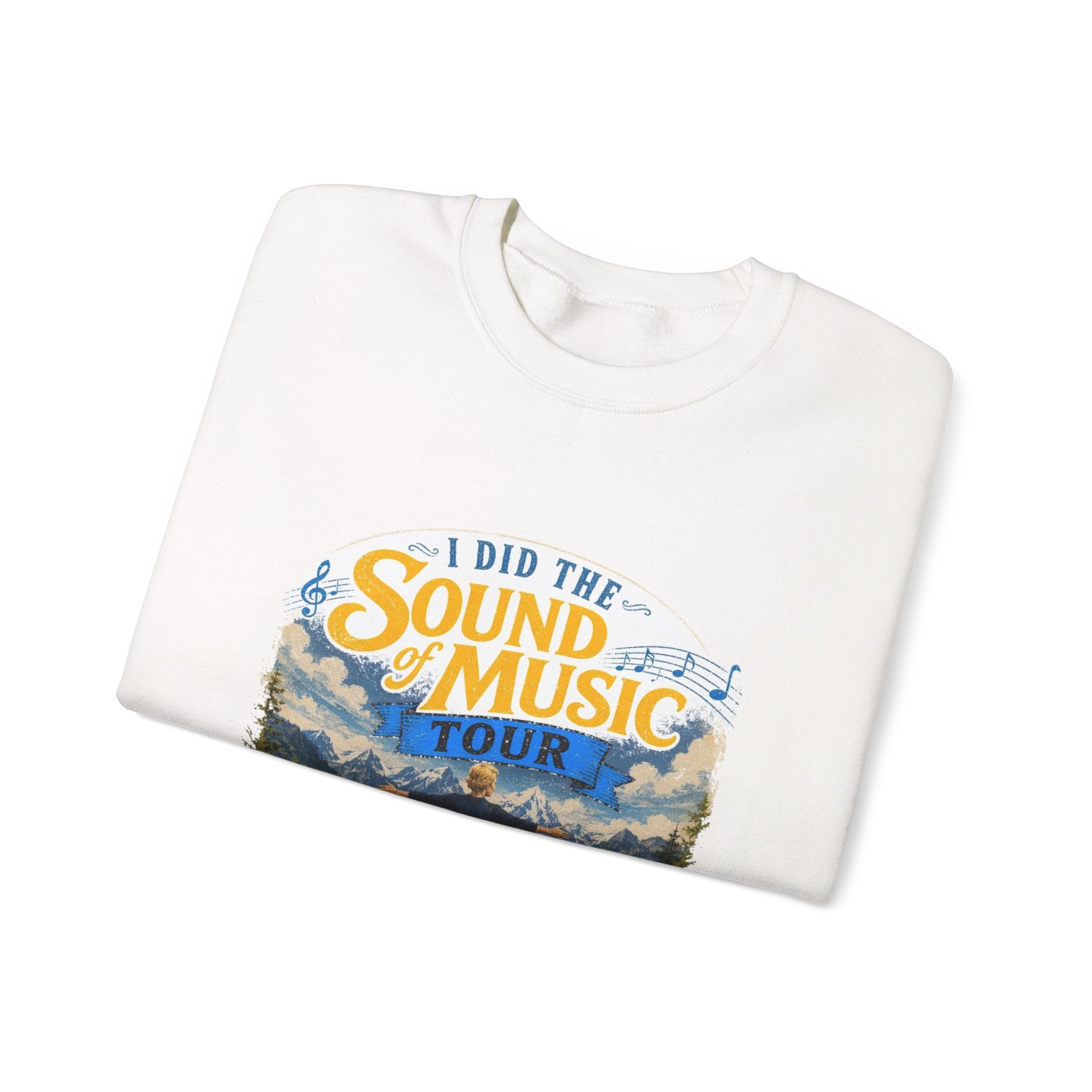 I Did The Sound of Music Tour Sweatshirt | Alpine Scene, Julie Andrews Style
