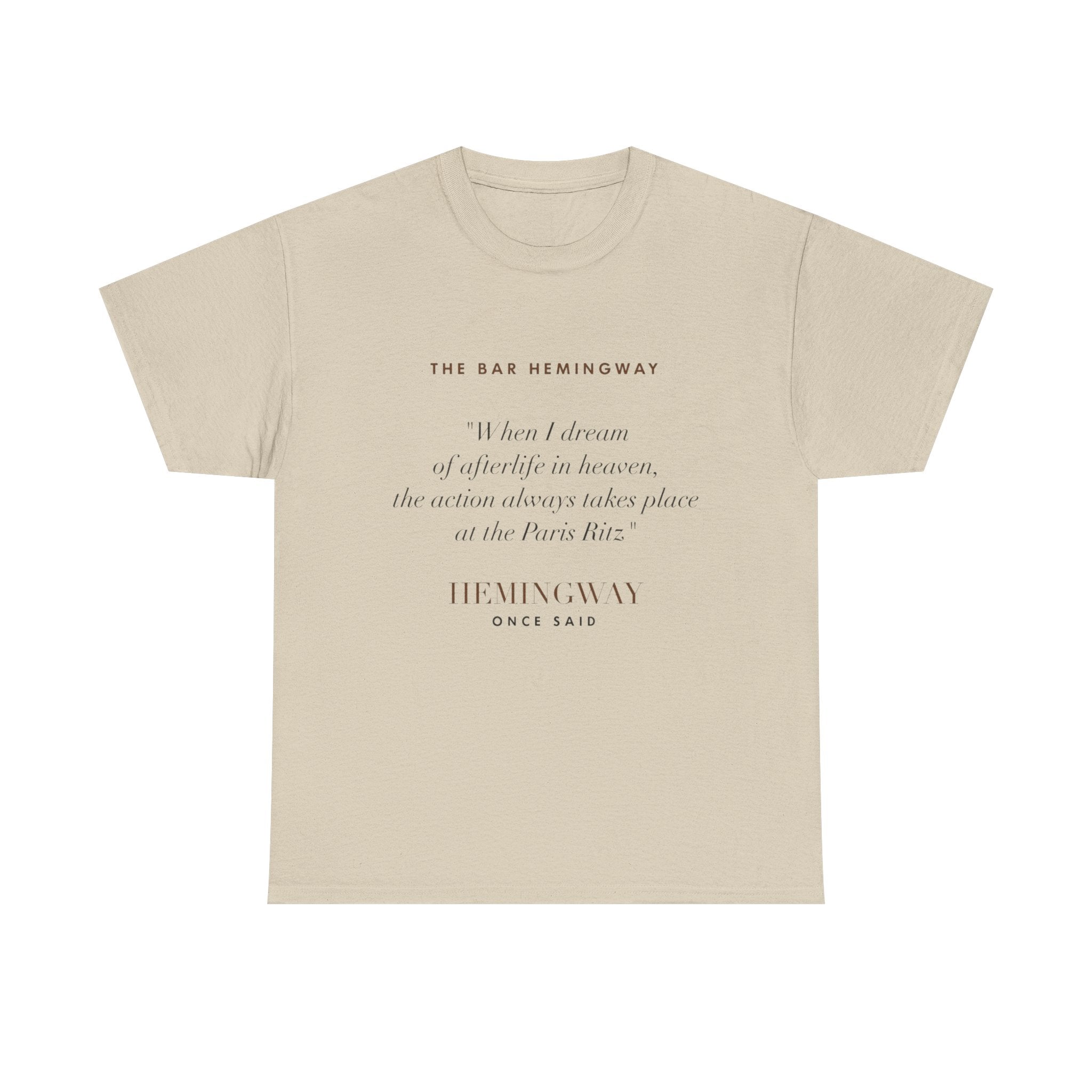 Hemingway Quote, The Bar Hemingway T-Shirt