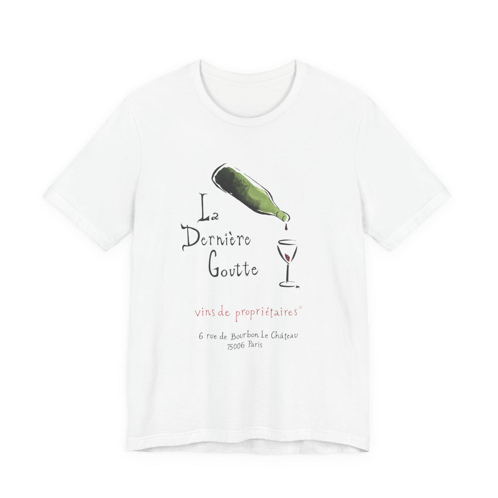 La Dernière Goutte Paris T-Shirt, Vins de Propriétaires French Wine Shop