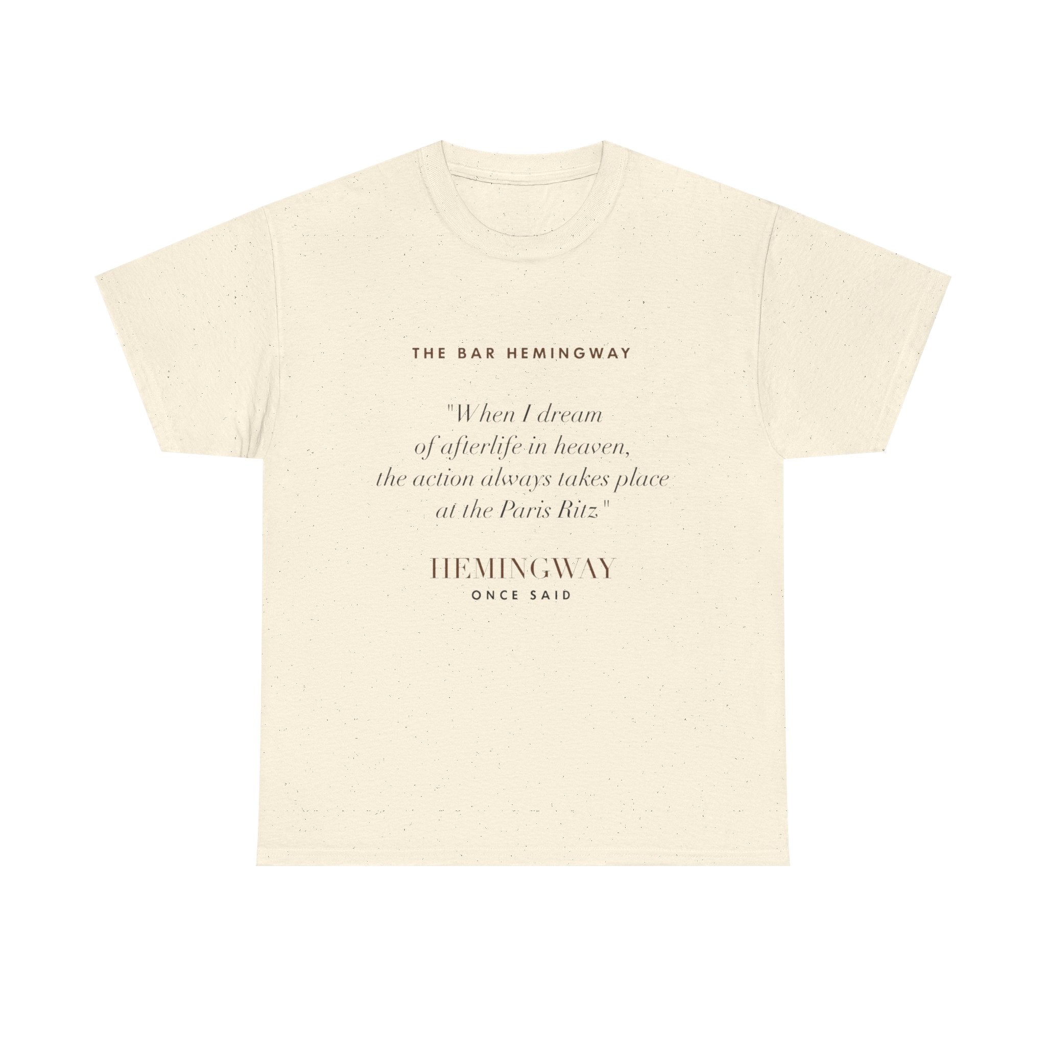 Hemingway Quote, The Bar Hemingway T-Shirt
