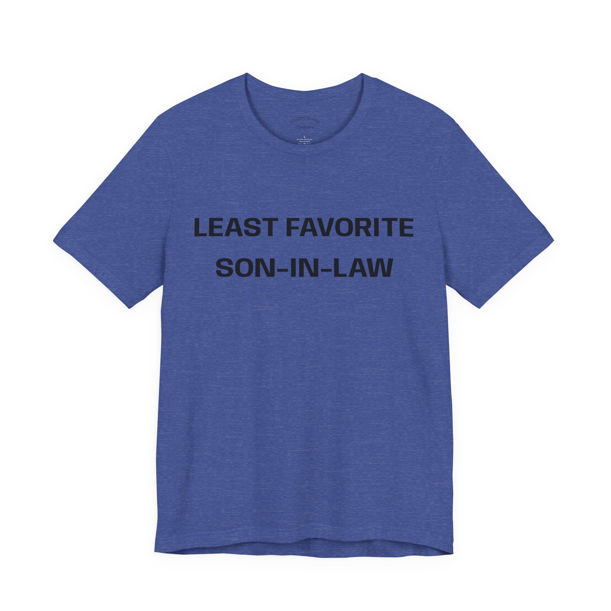 Least Favorite Son-In-Law T-Shirt | Funny Statement T-Shirt