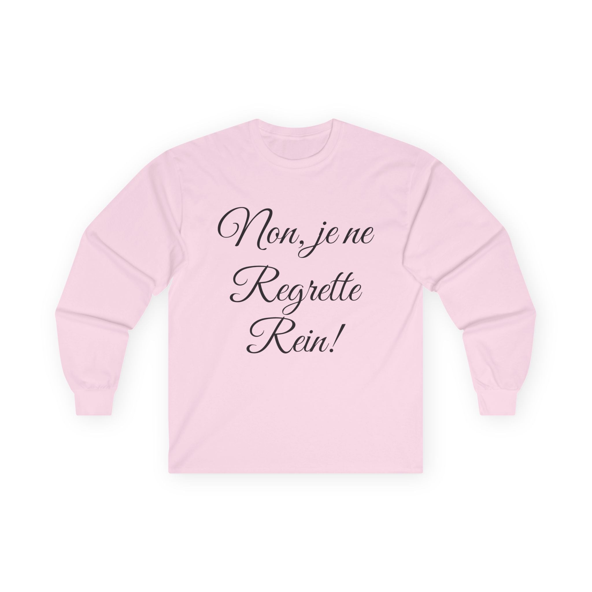 No Regrets in French Long Sleeve T-Shirt