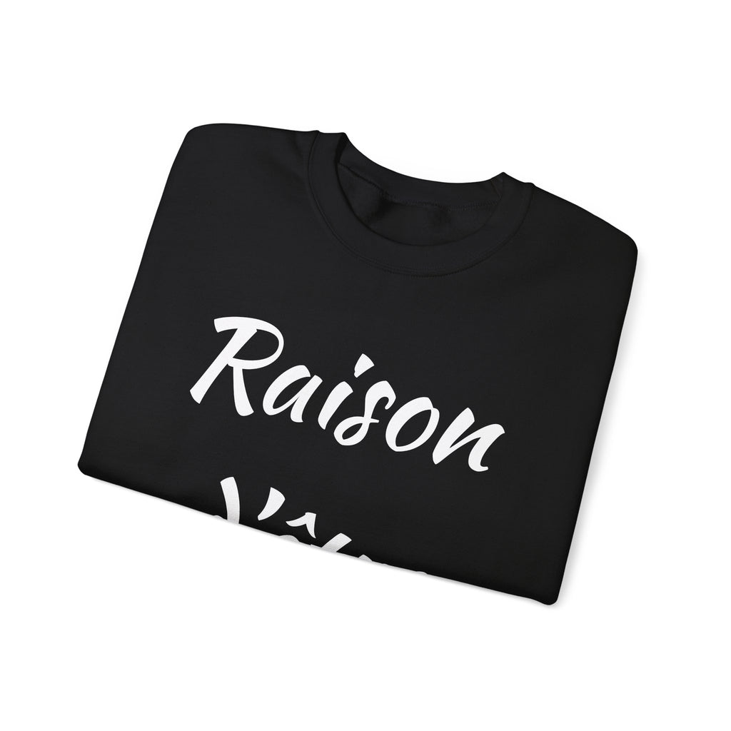 Raison d'Etre Sweatshirt French T-Shirt