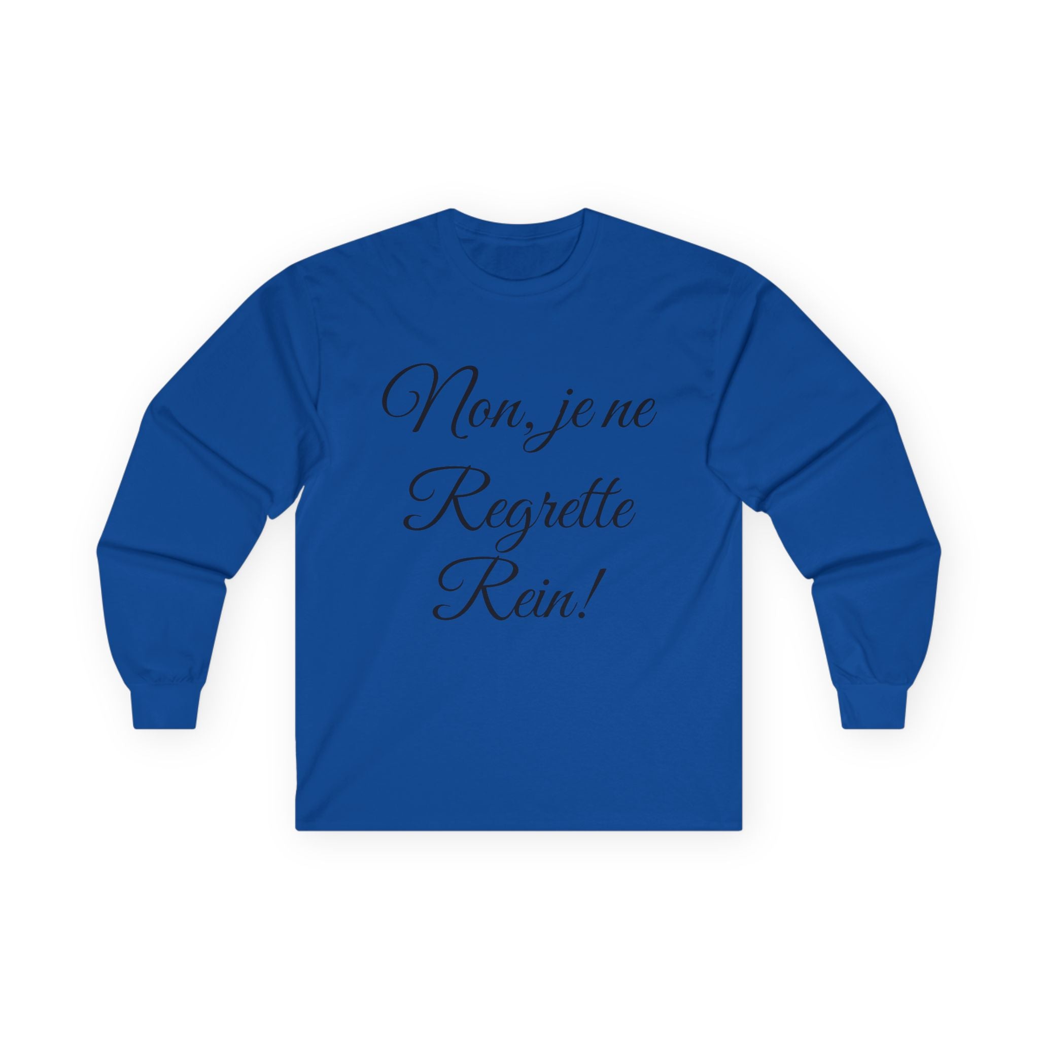 No Regrets in French Long Sleeve T-Shirt