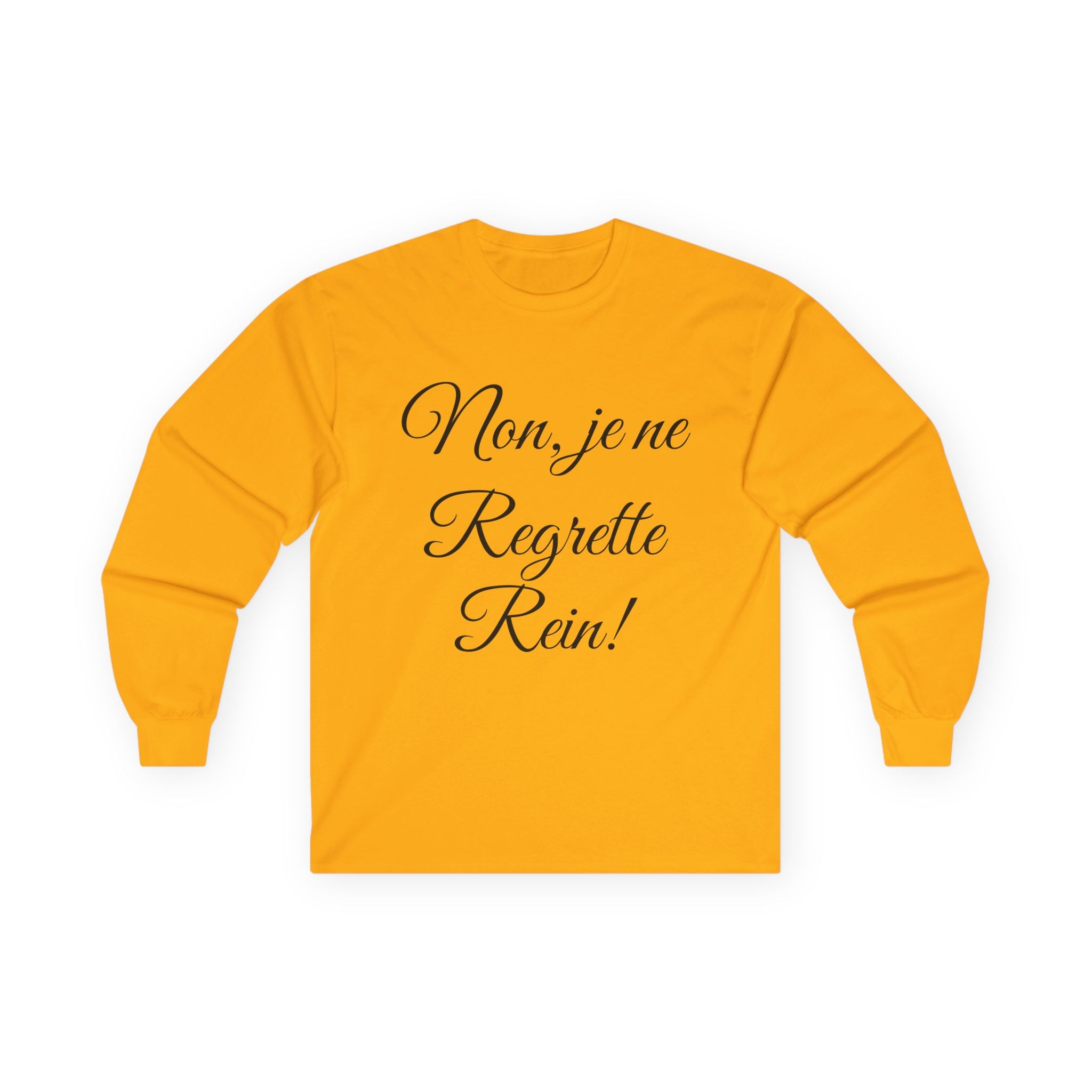 No Regrets in French Long Sleeve T-Shirt