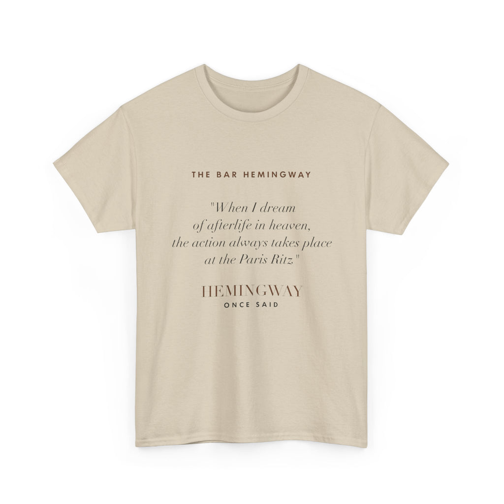 Hemingway Quote, The Bar Hemingway T-Shirt