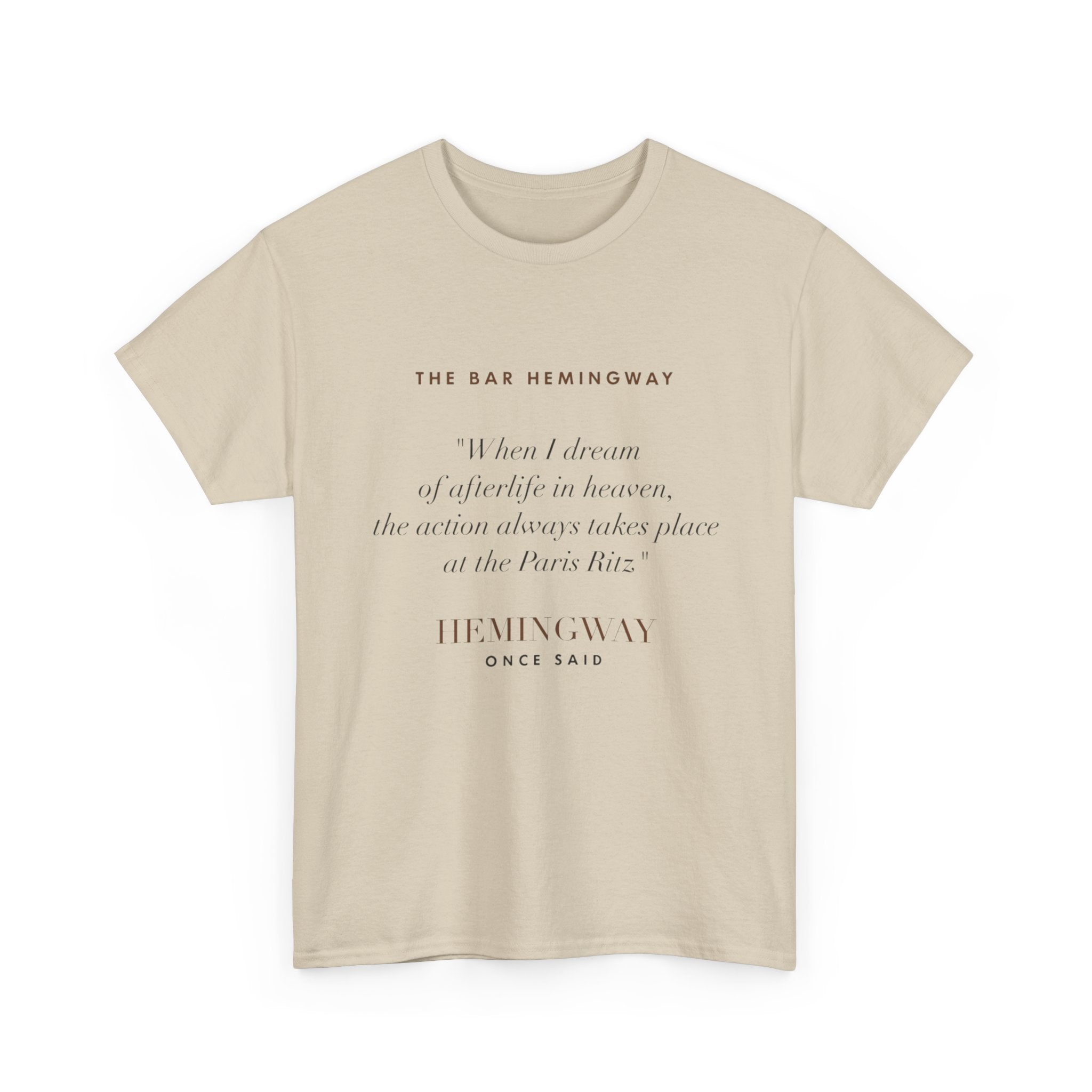 Hemingway Quote, The Bar Hemingway T-Shirt