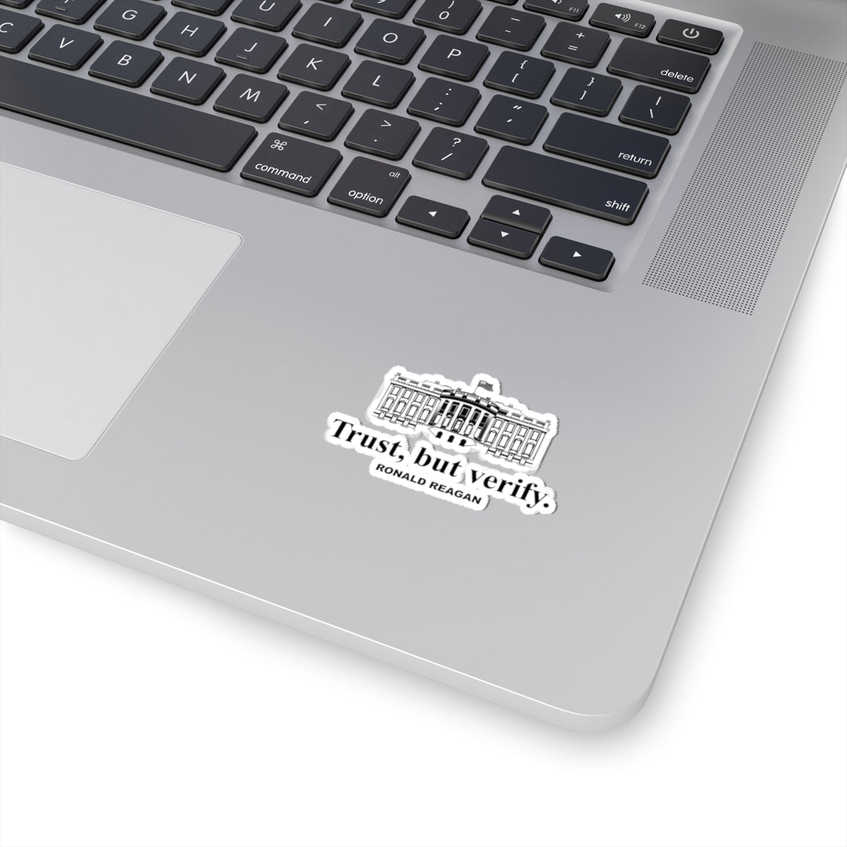 Trust But Verify Ronald Reagan White House Vinyl Sticker