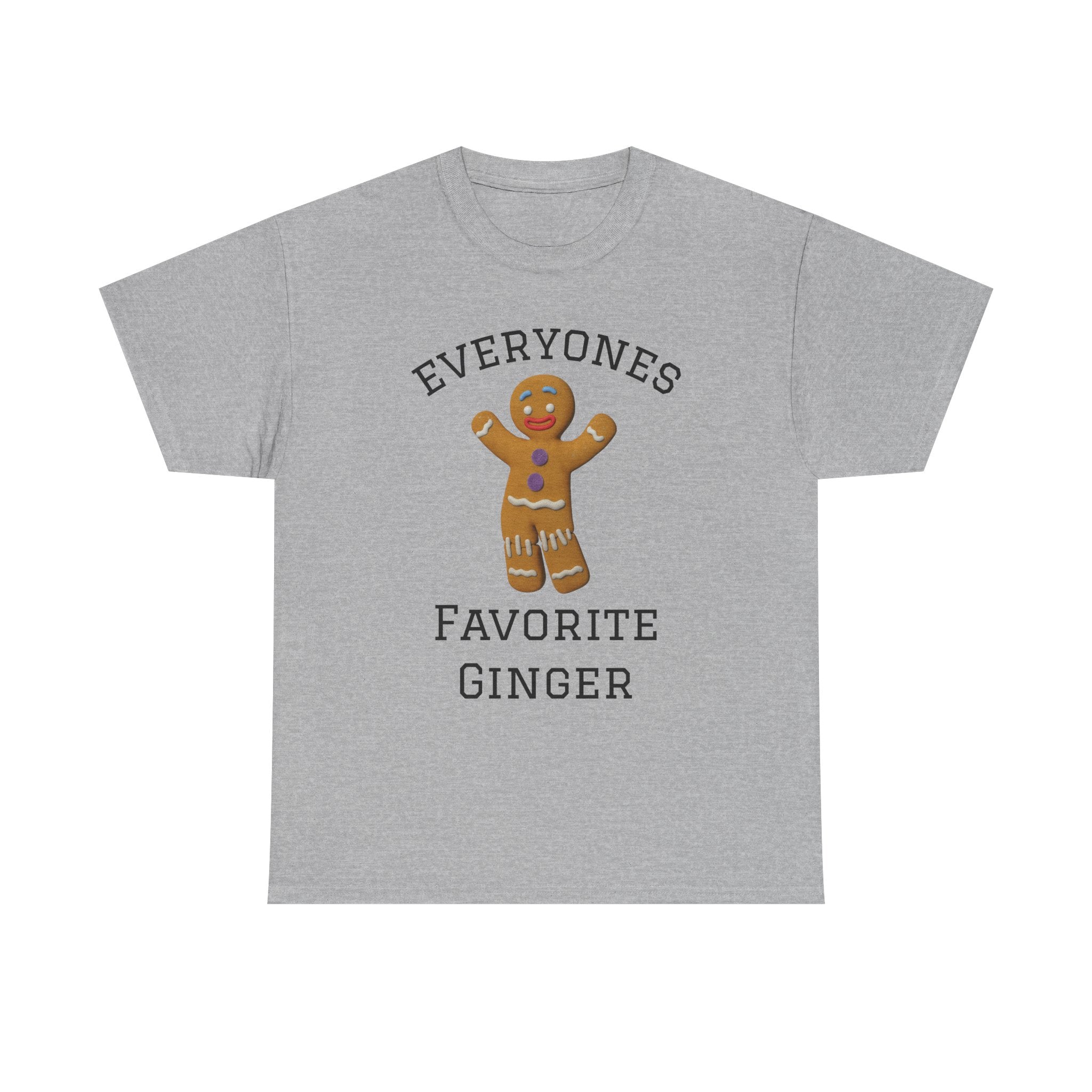 Everyone's Favorite Ginger T-Shirt | Gingerbread Cookie Holiday