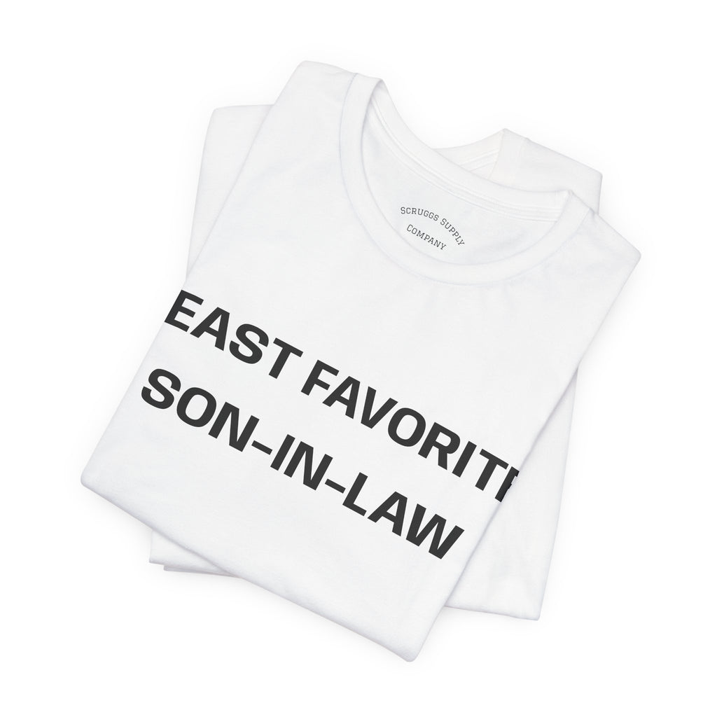 Least Favorite Son-In-Law T-Shirt | Funny Statement T-Shirt
