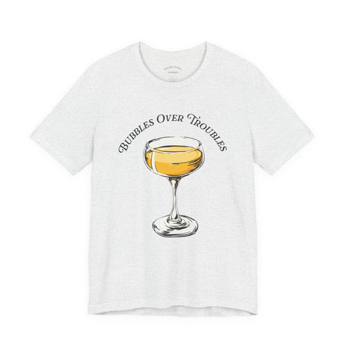 Bubbles Over Troubles Champagne Glass Tee | Cocktail Shirt